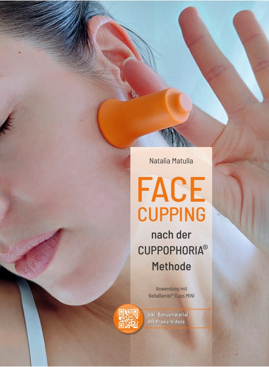 Buch "Face Cupping nach der CUPPOPHORIA Methode" von Natalia Matulla